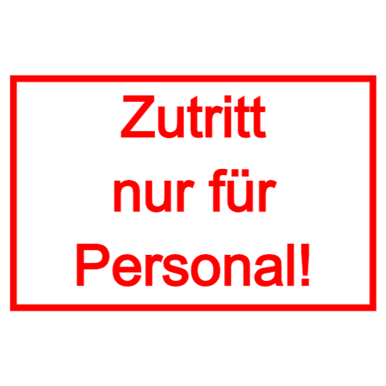Zutritt nur für Personal