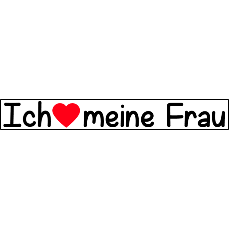 Ich Liebe Meine Frau