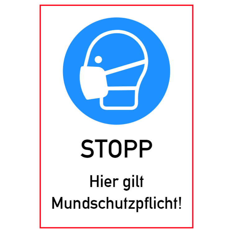 Stopp. Hier gilt Mundschutzpflicht!