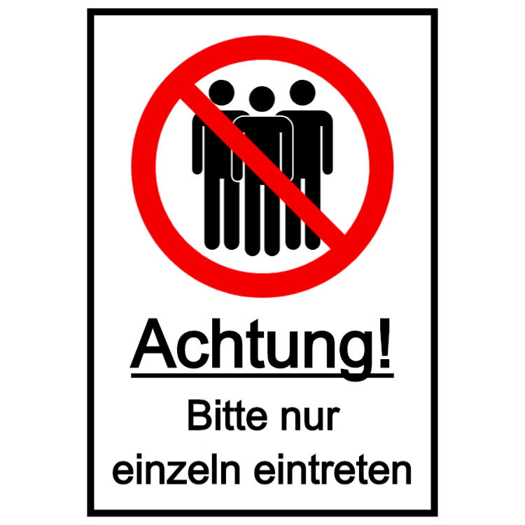 Bitte nur einzeln eintreten