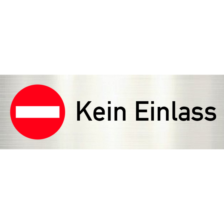 Kein Einlass - Aluminiumschilder