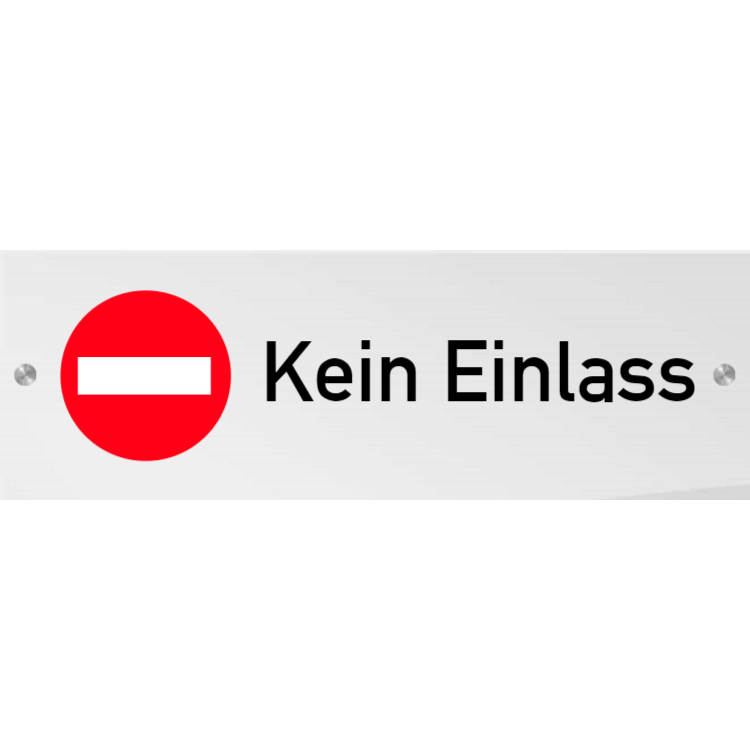 Kein Einlass - Plexiglasschilder