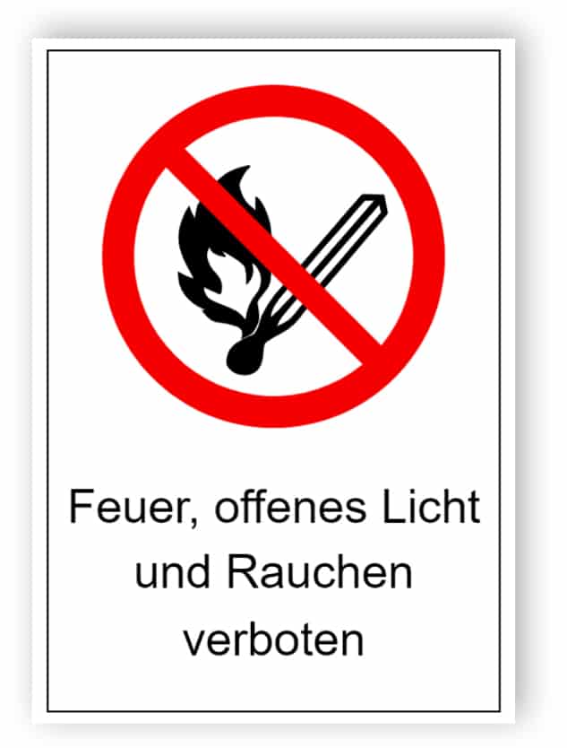 Feuer, offenes Licht und Rauchen verboten 1