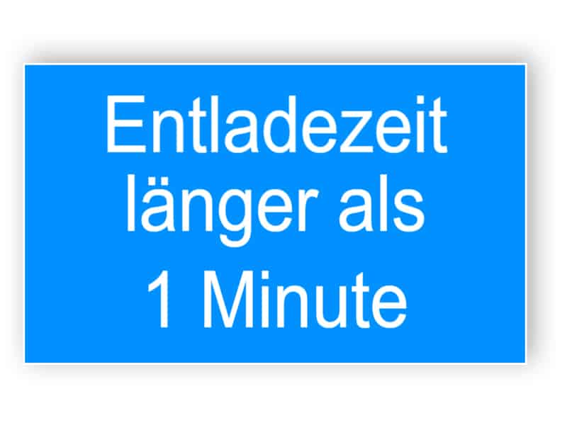 Entladezeit länger als 1 Minute