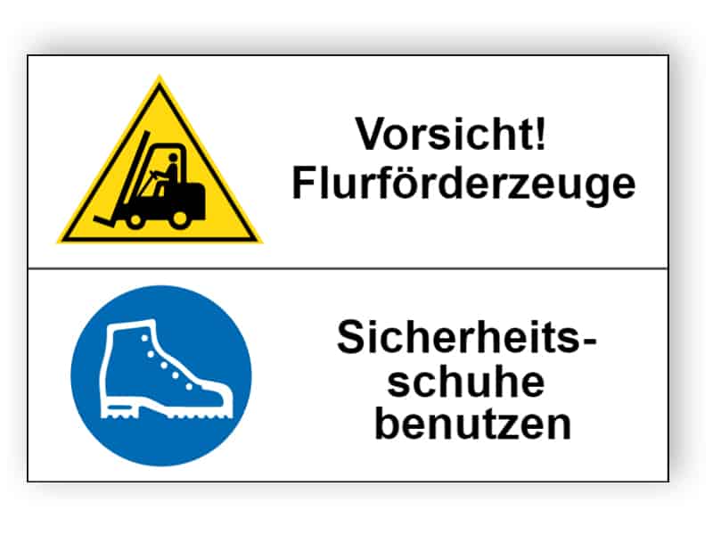Vorsicht! Flurförderzeuge / Sicherheitsschuhe benutzen