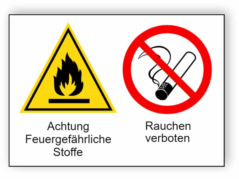 Achtung Feuergefährliche Stoffe / Rauchen verboten