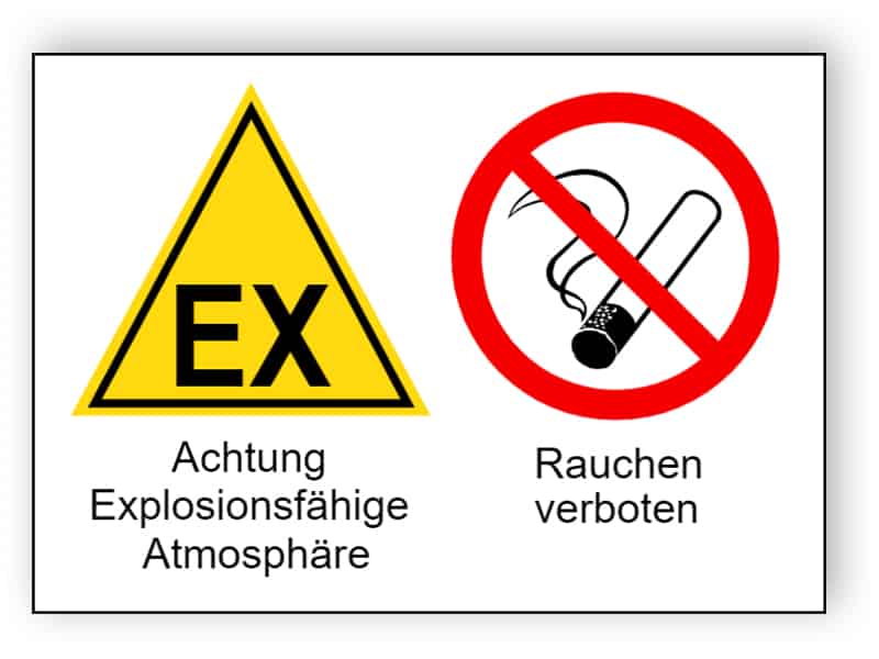 Achtung Explosionsfähige Atmosphäre / Rauchen verboten