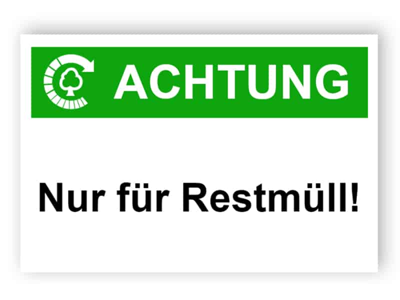 Achtung / Nur für Restmüll!