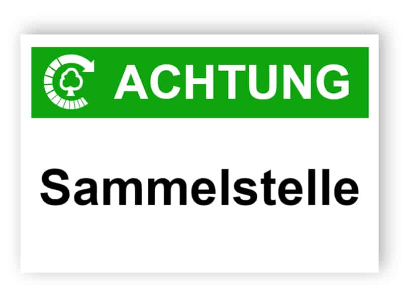 Achtung / Sammelstelle