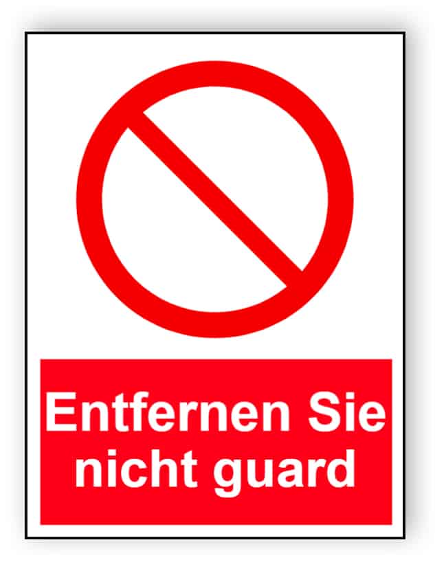 Entfernen Sie nicht guard - Porträt Schild