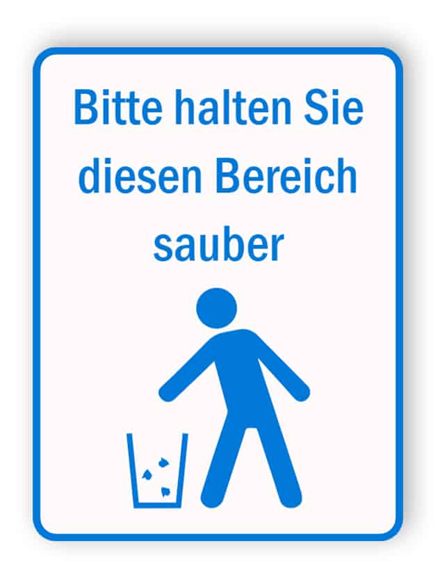 Bitte halten Sie diesen Bereich sauber Schild