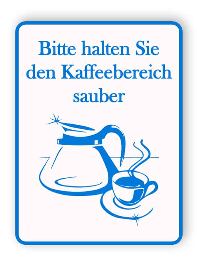 Bitte halten Sie den Kaffeebereich sauber.