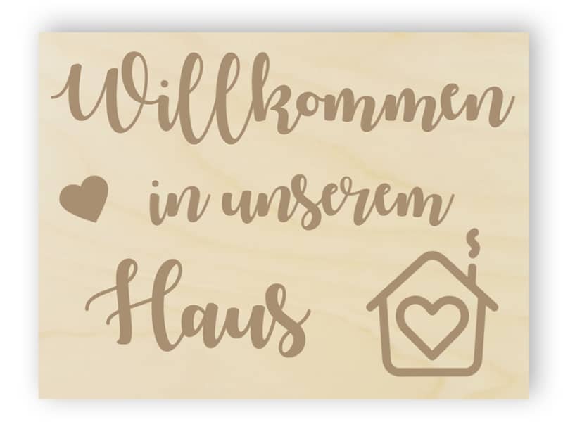 Willkommen in unserem Haus Schild