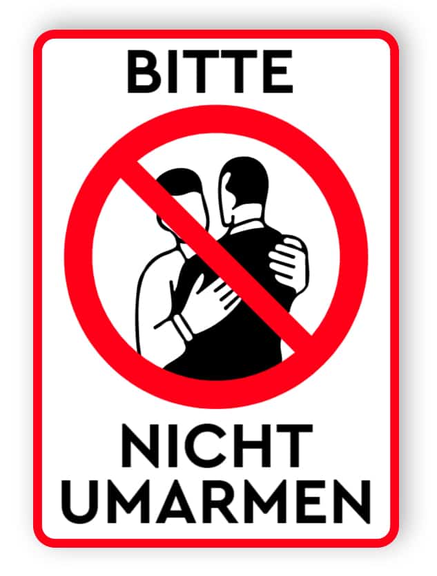 Bitte nicht umarmen