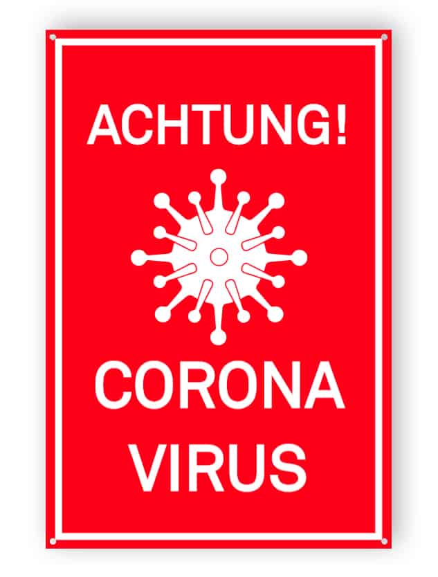 ACHTUNG! CORONA VIRUS - Gedruckt