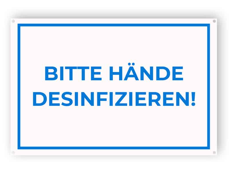 BITTE HÄNDE DESINFIZIEREN!