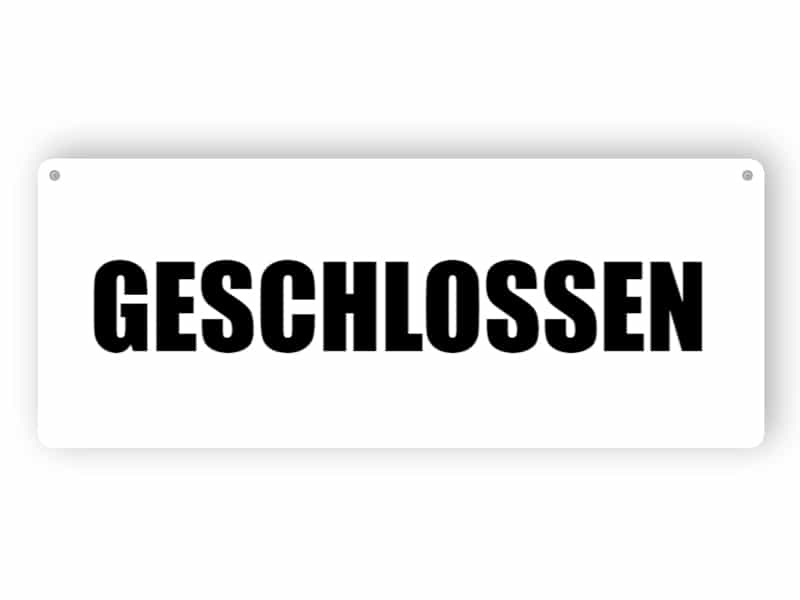 Geschlossenes weißes Schild