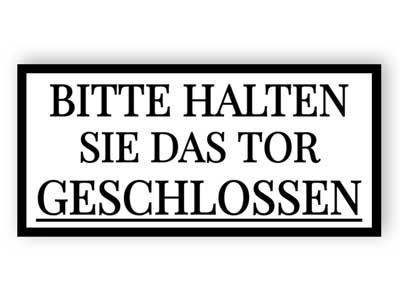 Bitte halten sie das tor geschlossen