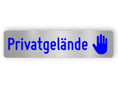 Privatgelände - mit blauer Hand