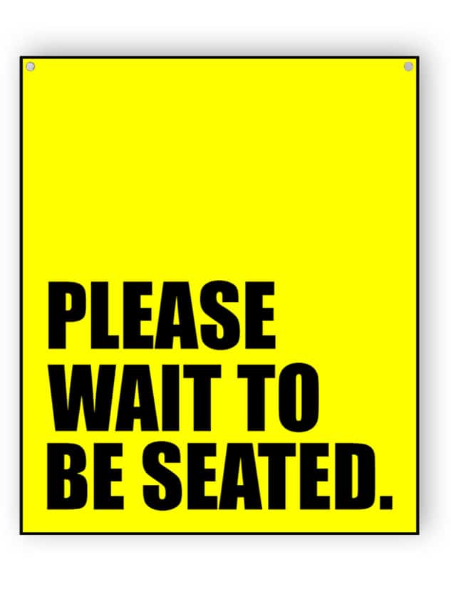 Gelb Bitte warten Sie auf einen Tisch Schild