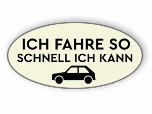 Ich fahre so schnell ich kann