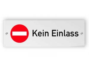 Kein Einlass - Plexiglasschilder