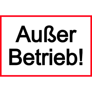 Außer Betrieb schild 1