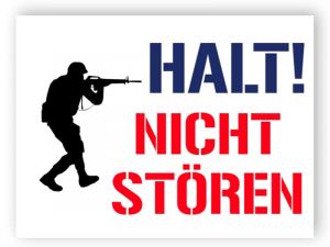 Halt - nicht stören Schild