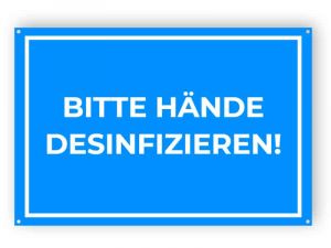 BITTE HÄNDE DESINFIZIEREN! - Gedruckt