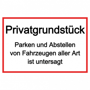 Privatgrundstück Parken Verboten Schild