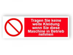 Tragen Sie keine weite Kleidung Schild