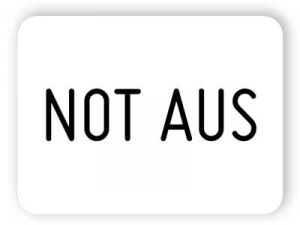 Not Aus - Weiß