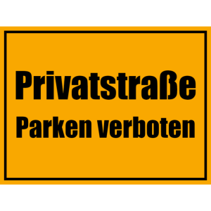 Privatstraße - Parken verboten - Gelb