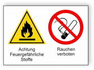 Achtung Feuergefährliche Stoffe / Rauchen verboten