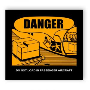 Danger do not load in passenger aircraft (englischer Text)