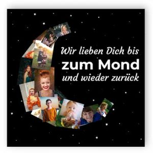 Wir lieben Dich bis zum Mond und wieder zurück