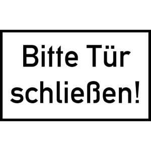 Bitte Tür schließen schild