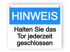 Hinweis - keep Tor geschlossen zu jeder Zeit Schild