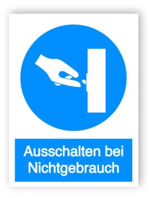 Schalten Sie bei Nichtgebrauch Schild