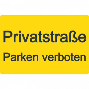 Privatstraße - Parken Verboten schild - Gelb