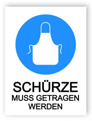 Schürze - Muss getragen werden Schild