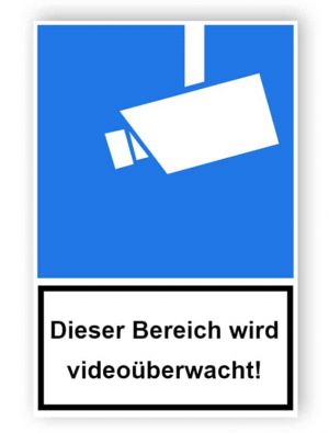 Kombischild Dieser Bereich wird videoüberwacht!