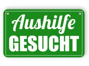 Aushilfe gesucht Schild