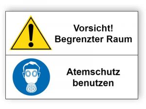 Vorsicht! Begrenzter Raum / Atemschutz benutzen