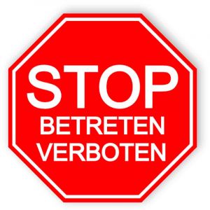 Stop - Betreten verboten