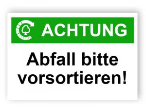 Achtung / Abfall bitte vorsortieren!