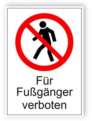 Für Fußgänger verboten 1