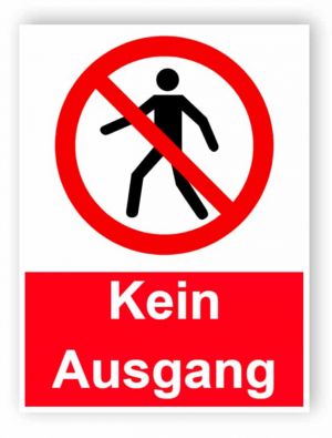 Kein Ausgang mit Mann Schild