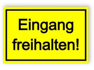 Eingang freihalten Schild Hinweisschild Tür von Eingängen