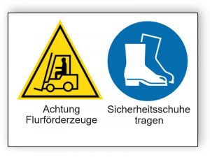 Achtung Flurförderzeuge / Sicherheitsschuhe tragen